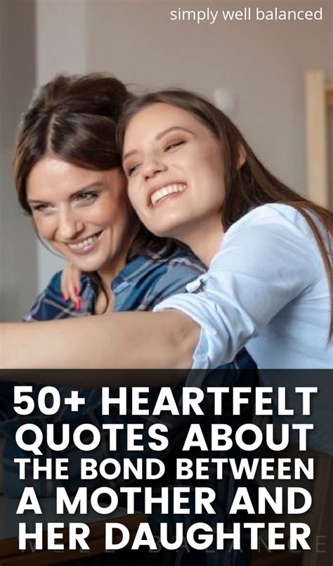 75 Heartwarming Unconditional Love Mother Daughter Quotes to。